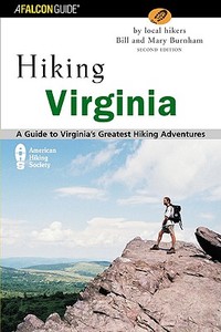 Hiking Virginia di Mary Burnham, Bill Burnham edito da Rowman & Littlefield
