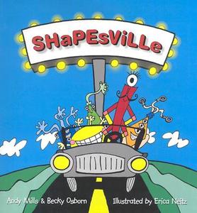 Shapesville di Andy Mills, Becky Osborn edito da GURZE BOOKS