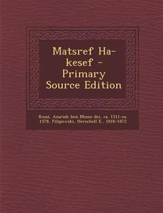 Matsref Ha-Kesef edito da Nabu Press