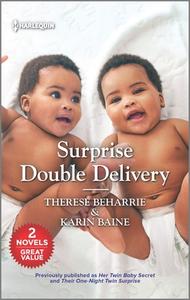 Surprise Double Delivery di Therese Beharrie, Karin Baine edito da HARLEQUIN SALES CORP
