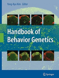 Handbook of Behavior Genetics edito da SPRINGER PG