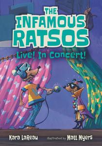 The Infamous Ratsos Live! in Concert! di Kara Lareau edito da CANDLEWICK BOOKS