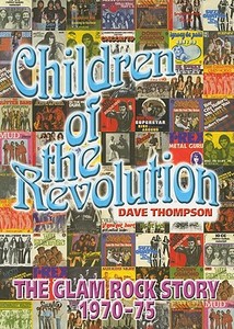 Children Of The Revolution di Dave Thompson edito da Cherry Red Books