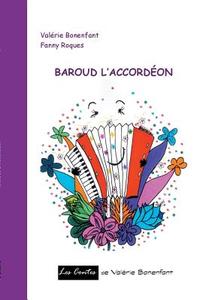 Baroud l'accordéon di Fanny Roques, Valérie Bonenfant edito da Books on Demand