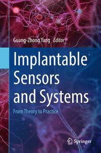 Implantable Sensors And Systems edito da Springer International Publishing Ag