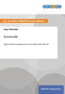Kunststoffe di Anja Schneider edito da GBI-Genios Verlag