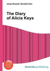 The Diary Of Alicia Keys edito da Book On Demand Ltd.