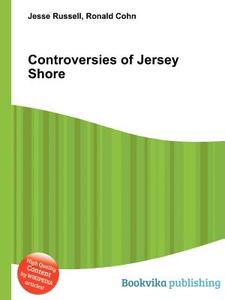 Controversies Of Jersey Shore edito da Book On Demand Ltd.