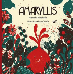 Amaryllis di German Machado edito da THULE EDICIONES