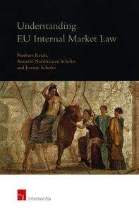 Understanding EU Internal Market Law di Norbert Reich edito da Intersentia
