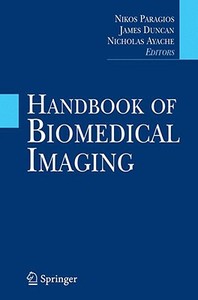 Handbook of Biomedical Imaging edito da Springer-Verlag GmbH