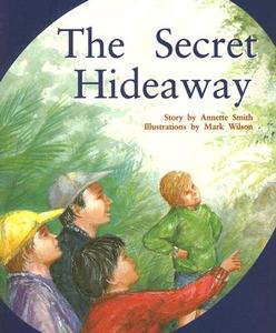 The Secret Hideaway di Annette Smith edito da Rigby