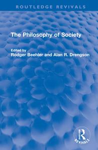 The Philosophy Of Society edito da Taylor & Francis Ltd