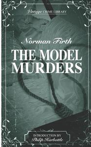 The Model Murders di Norman Firth edito da Jacob Jackson