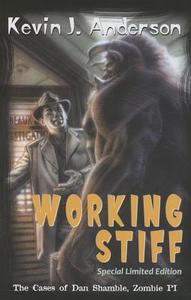 Working Stiff: Collector's Edition di Kevin J. Anderson edito da Gauntlet Press