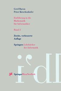Einf Hrung In Die Mathematik F R Informatiker di Gerd Baron, Peter Kirschenhofer edito da Springer Verlag Gmbh