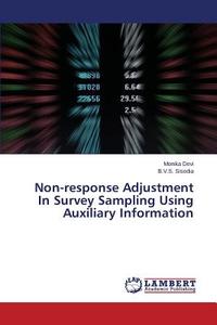 Non-response Adjustment In Survey Sampling Using Auxiliary Information di Monika Devi, B. V. S. Sisodia edito da LAP Lambert Academic Publishing