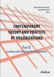 Contemporary Practice and Theory of Organizations - Part 2 di Melanie Schmid edito da Ibidem-Verlag