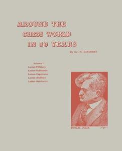 Around the Chess World in 80 Years di Nathan J. Divinsky edito da ISHI PR
