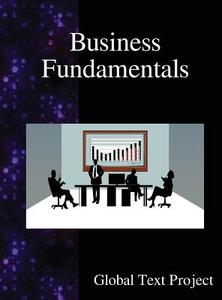 Business Fundamentals di Global Text Project edito da Samurai Media Limited