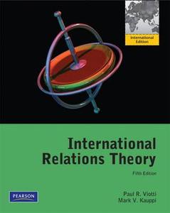 International Relations Theory di Paul R. Viotti, Mark V. Kauppi edito da Pearson Education (us)