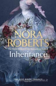 The Inheritance di Nora Roberts edito da Little, Brown
