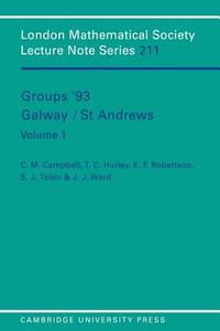 Groups '93 Galway/St Andrews di S. J. Tobin, J. Ward edito da Cambridge University Press