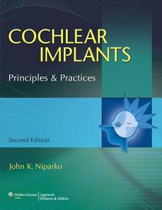 Cochlear Implants edito da Lippincott Williams And Wilkins