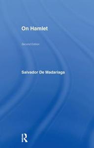 On Hamlet di Salvador Madariaga edito da Taylor & Francis Ltd