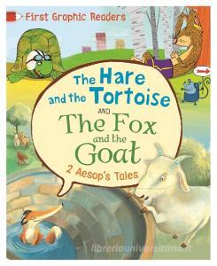 First Graphic Readers: Aesop: The Hare and the Tortoise & The Fox and the Goat di Aesop, Amelia Marshall edito da Hachette Children's Group