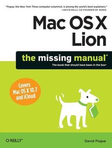 Mac OS X Lion: The Missing Manual di David Pogue edito da O'Reilly Media, Inc, USA