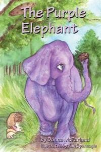 The Purple Elephant (2nd Edition, B&w) di Donna Gielow McFarland edito da Createspace