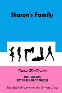 Sharon's Family di Sophie MacDonald edito da Createspace