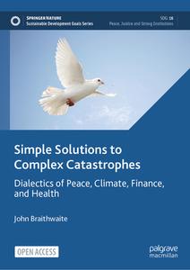 Simple Solutions to Complex Catastrophes di John Braithwaite edito da Springer Nature Switzerland