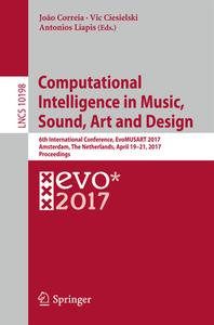 Computational Intelligence in Music, Sound, Art and Design edito da Springer-Verlag GmbH