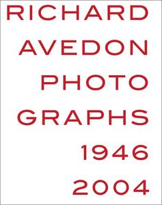 Richard Avedon: Photographs 1946-2004 edito da LOUISIANA MUSEUM OF MODERN ART