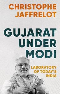 Gujarat Under Modi di Christophe Jaffrelot edito da Oxford University Press, USA