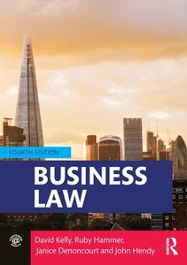 Business Law di David Kelly, Ruby Hammer, Janice Denoncourt, John Hendy edito da Taylor & Francis Ltd