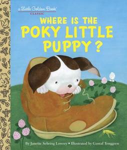 Where Is the Poky Little Puppy? di Janette Sebring Lowery edito da GOLDEN BOOKS PUB CO INC