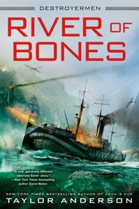 River Of Bones di Taylor Anderson edito da Penguin Putnam Inc