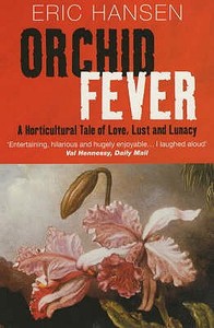 Orchid Fever di Eric Hansen edito da Methuen Publishing Ltd