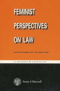 Feminist Perspectives On Law di Jo Bridgeman, Susan Millns edito da Sweet & Maxwell Ltd