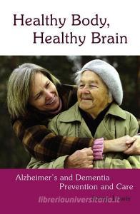 Healthy Body, Healthy Brain di Jenny Lewis edito da Floris Books