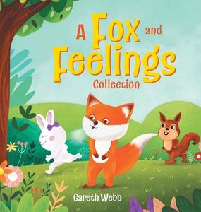 A Fox and Feelings Collection di Gareth Webb edito da FriesenPress