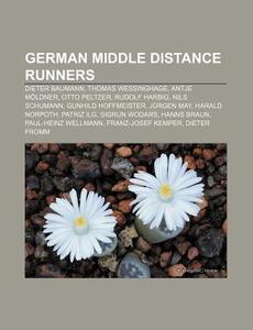 German Middle Distance Runners: Dieter B di Books Llc edito da Books LLC, Wiki Series