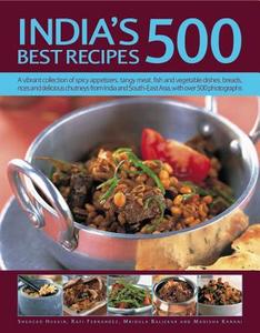 India's 500 Best Recipes di Mridula Baljekar, Rafi Fernandez edito da Anness Publishing