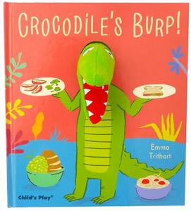 Crocodile's Burp edito da Child's Play International Ltd