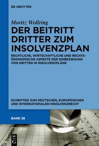 Der Beitritt Dritter zum Insolvenzplan di Moritz Wollring edito da Gruyter, Walter de GmbH