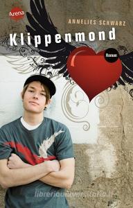 Klippenmond di Annelies Schwarz edito da Arena Verlag GmbH