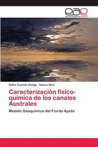 Caracterización físico-química de los canales Australes di Dafne Guzmán Zúñiga, Nelson Silva edito da EAE